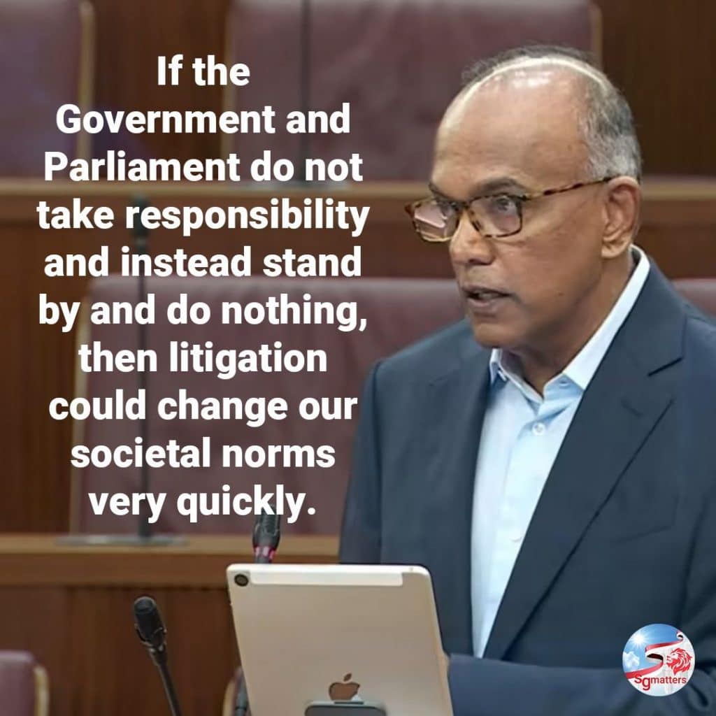sgmatters.com if the government does nothing litigation could change societal norms very quickly says shanmugam if the government does nothing litigation could change societal norms very quickly says